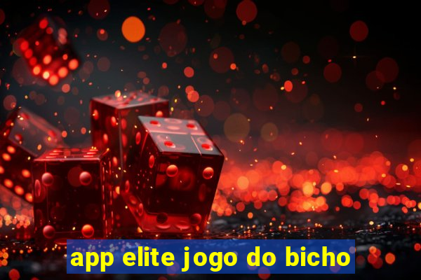 app elite jogo do bicho